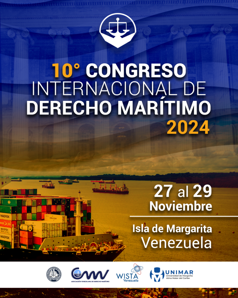 The Venezuelan Maritime Law Association 10th International Maritime Law Conference Isla de